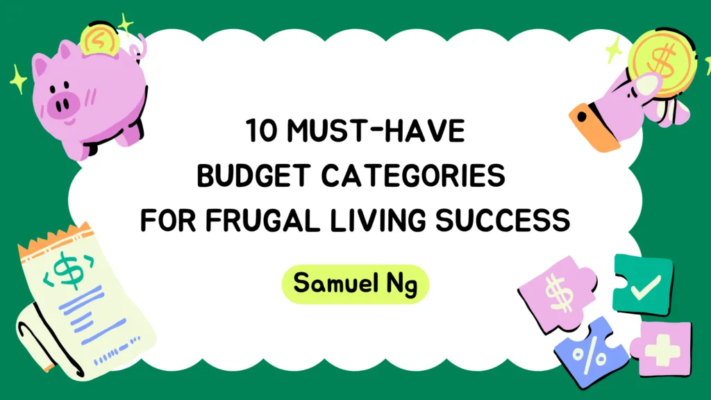 must have budget categories for frugal living style