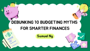 Debunking 10 Budgeting Myths for Smarter Finances